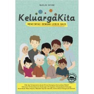 Keluarga Kita : Mencintai Dengan Lebih Baik oleh Najelaa Shihab