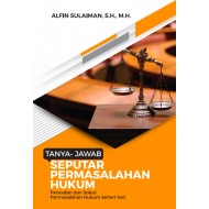 TANYA JAWAB SEPUTAR PERTANYAAN HUKUM - Alfin Sulaiman