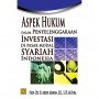 ASPEK HUKUM DALAM PENYELENGGARAAN INVESTASI DI PASAR MODAL SYARIAH INDONESIA